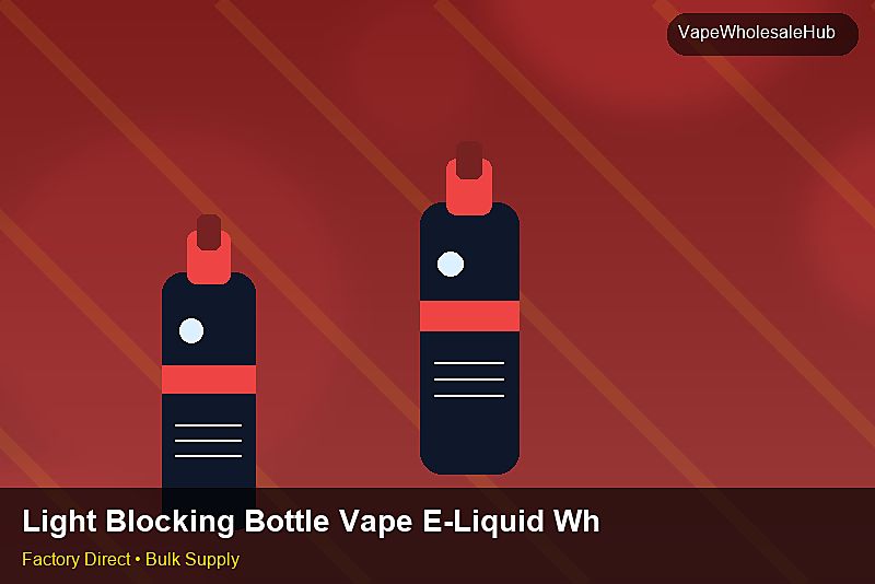 Light Blocking Bottle Vape E-Liquid Wholesale — Light Blocking Bottle Vape E-Liquid Wholesale: Shipping & Logistics | 2026 Edition photo 2